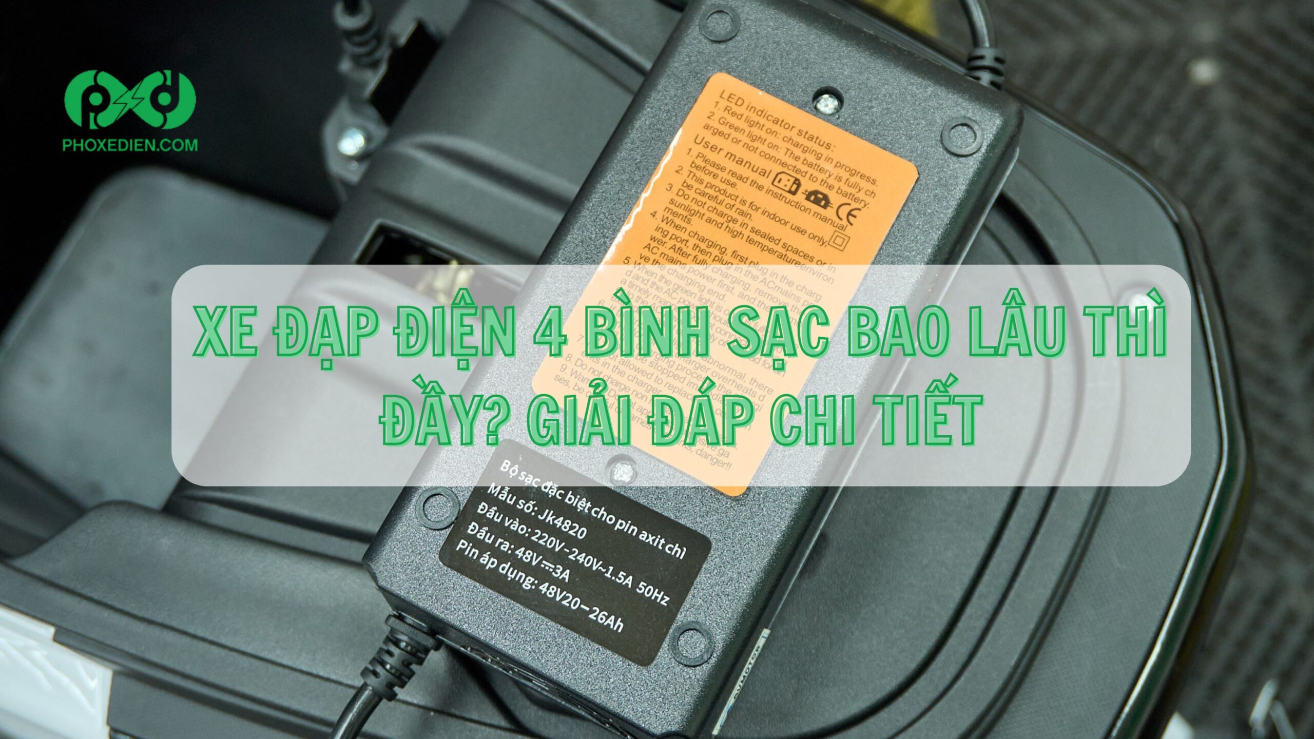 Xe đạp điện 4 bình sạc bao lâu thì đầy? Giải đáp chi tiết 11 Xe đạp điện 4 bình sạc bao lâu thì đầy? Giải đáp chi tiết
